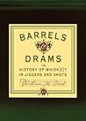 Barrels & Drams: ...