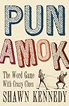 Pun Amok: The Wor...