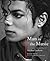 Man in the Music: The Creative Life and Work of Michael Jackson