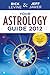 Your Astrology Guide 2012 by Rick Levine