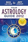 Your Astrology Guide 2012 Your Astrology Guide 2012