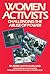 Women Activists: Challengin...