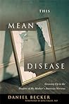 This Mean Disease by Daniel Becker