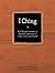 I Ching: The Book of Changes: Bold-Faced Answers to Eternal Questions of Life, Love, and Career (Bold-Faced Wisdom)