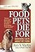 Food Pets Die For by Ann N. Martin