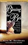 Blessing the Bridge: What Animals Teach Us About Death, Dying and Beyond