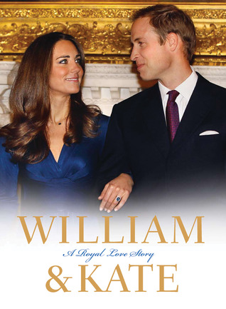 William & Kate: A Royal Love Story (Hardcover)