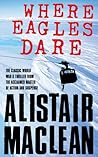 Where Eagles Dare by Alistair MacLean