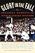 Glory in the Fall: The Greatest Moments in World Series History