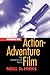 Writing the Action Adventure Film by Neil D Hicks