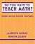 So You Have to Teach Math? Sound Advice for K-6 Teachers