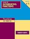 Teaching Arithmetic: Lessons for Introducing Fractions, Grades 4-5 (Teaching Arithmetic Series) Teaching Arithmetic: Lessons for Introducing Fractions, Grades 4-5 (Teaching Arithmetic Series)