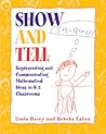 Show and Tell: Representing and Communicating Mathematical Ideas in K-2 Classrooms