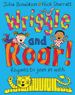 Wriggle and Roar!: Rhymes to Join in With (Paperback)