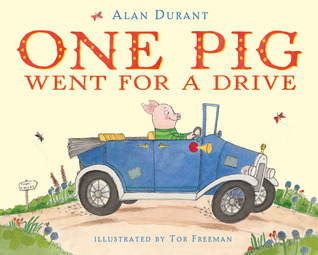 One Pig Went for a Drive (Hardcover)