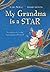 My Grandma is a Star
