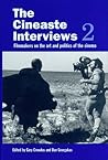 The Cineaste Interviews 2: Filmmakers on the Art and Politics of the Cinema