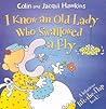 I Know an Old Lady Who Swallowed a Fly: A Hilarious Lift-the-Flap Book!
