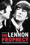The Lennon Prophecy by Joseph Niezgoda