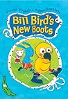 Bill Bird's New Boots by Vivian French