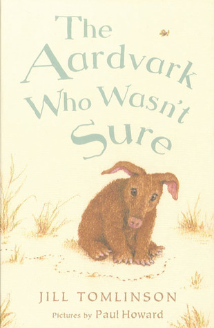 The Aardvark Who Wasn't Sure