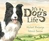 It's a Dog's Life by Michael Morpurgo
