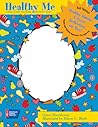 Healthy Me: A Read-along Coloring & Activity Book (for ages 5-8)
