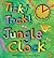 Tick! Tock! Jungle Clock: Turn the Hands to Tell the Time!