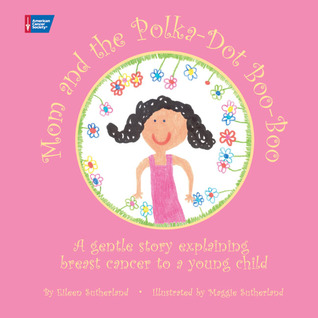 Mom and the Polka-Dot Boo-Boo (Hardcover)
