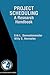 Project Scheduling: A Research Handbook (International Series in Operations Research & Management Science, 49)