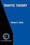 Traffic Theory (International Series in Operations Research & Management Science, 50) Traffic Theory (International Series in Operations Research & Management Science, 50)
