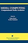 Media Computing: Computational Media Aesthetics (The International Series in Video Computing, 4)
