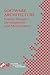 Software Architecture: System Design, Development and Maintenance: 17th World Computer Congress – TC2 Stream / 3rd IEEE/IFIP Conference on Software ... Information and Communication Technology, 97)