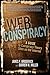 Web of Conspiracy: A Guide to Conspiracy Theory Sites on the Internet