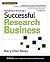 Building and Running a Successful Research Business by Mary Ellen Bates