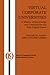 Virtual Corporate Universities: A Matrix of Knowledge and Learning for the New Digital Dawn (Integrated Series in Information Systems, 2)