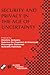 Security and Privacy in the Age of Uncertainty by Sabrina De Capitani di Vime...