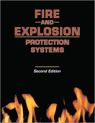 Fire and Explosion Protection Systems: A Design Professional's Introduction (Paperback)
