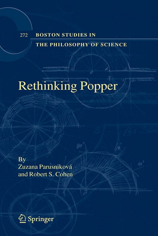 Rethinking Popper (Boston Studies in the Philosophy and History of Science, 272)