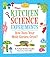 Kitchen Science Experiments...