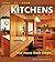 Room by Room: Kitchens: Your House Made Simple
