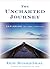The Uncharted Journey by Don Rosenthal