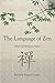 The Language of Zen: Heart Speaking to Heart