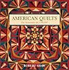 American Quilts: The Democratic Art, 1780-2007