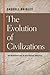 The Evolution of Civilizations: An Introduction to Historical Analysis