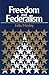 Freedom and Federalism