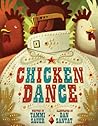 Chicken Dance by Tammi Sauer