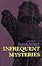 Infrequent Mysteries: Poems