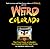 Weird Colorado: Your Travel Guide to Colorado's Local Legends and Best Kept Secrets (Volume 13)