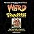 Weird Tennessee: Your Trave...
